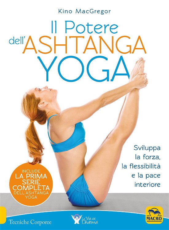 Cover for Kino MacGregor · Il Potere Dell'Ashtanga Yoga (Bog)