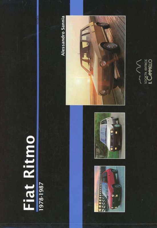 Cover for Alessandro Sannia · Fiat Ritmo. 1978-1987. Ediz. Illustrata (Book)