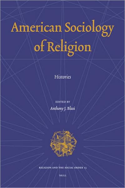 Cover for J. · American Sociology of Religion (Religion and the Social Order 3) (Paperback Book) (2007)