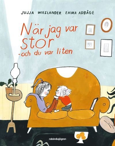 Cover for Jujja Wieslander · När jag var stor och du var liten (Indbundet Bog) (2021)