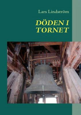 Cover for Lars Lindstrom · Doden I Tornet (Paperback Book) [Swedish edition] (2011)