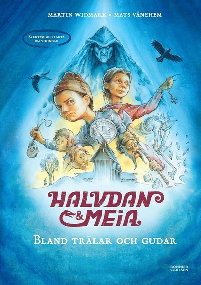 Cover for Martin Widmark · Halvdan Viking: Halvdan och Meia. Bland trälar och gudar - äventyr och fakta om vikingar (Innbunden bok) (2018)