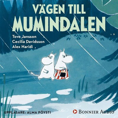 Cover for Tove Jansson, Alex Haridi, Cecilia Davidsson · Vägen till Mumindalen (från sagosamlingen &quot;Sagor från Mumindalen&quot;) (Luisterboek (MP3)) (2018)