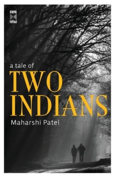 Cover for Patel Maharshi · A Tale Of Two Indians (Paperback Book) (2011)