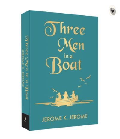 Cover for Jerome K. Jerome · Three Men in a Boat (Book) (2021)