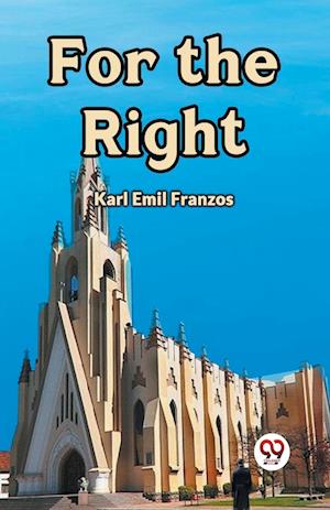 Cover for Karl Emil Franzos · For the Right (Edition2024) (Taschenbuch) (2024)