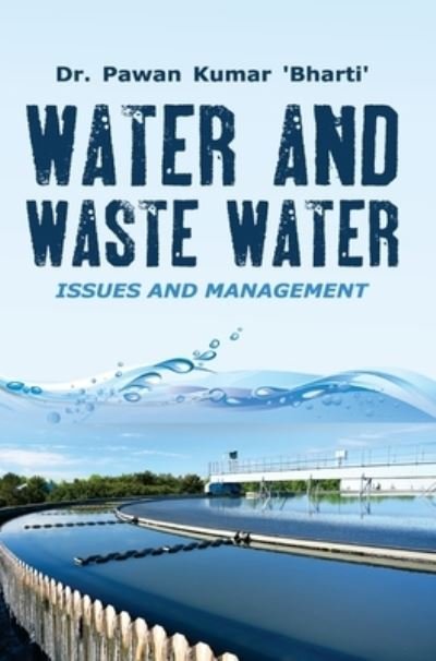 Cover for Pawan Kumar Bharti · Water and Waste Water (Hardcover Book) (2019)