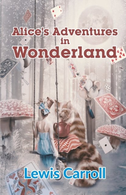 Alice's Adventures in Wonderland - Lewis Carroll - Bücher - TingleBooks - 9789390354153 - 29. Juli 2020