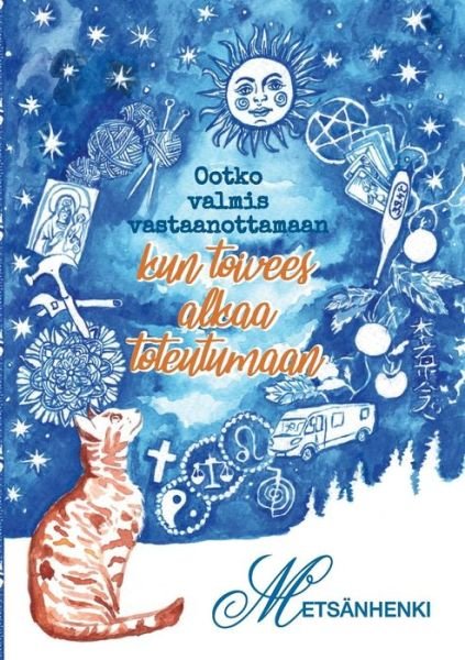 Cover for Kettunen · Ootko valmis vastaanottamaan k (Book) (2019)