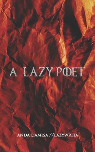 Cover for Anda Damisa · A Lazy Poet (Pocketbok) (2020)