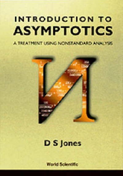 Cover for Douglas S. Jones · Introduction To Asymptotics - A Treatment Using Nonstandard Analysis (Innbunden bok) (1997)