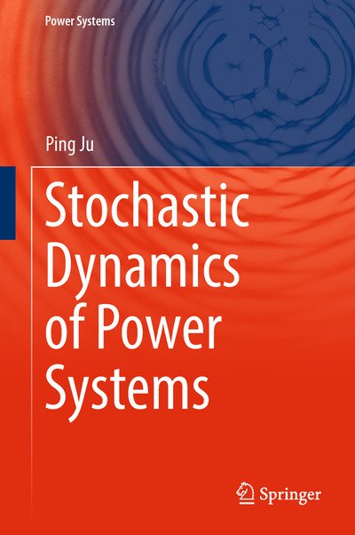 Cover for Ju · Stochastic Dynamics of Power Systems (Bog) [1st ed. 2019 edition] (2018)