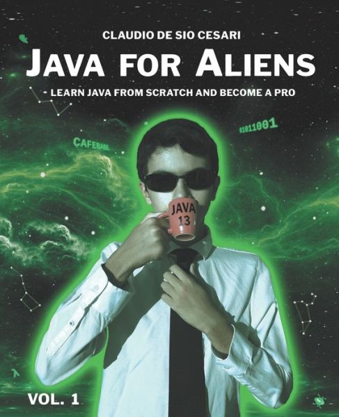 Cover for Claudio de Sio Cesari · Java for Aliens - Volume 1 (Paperback Book) (2019)