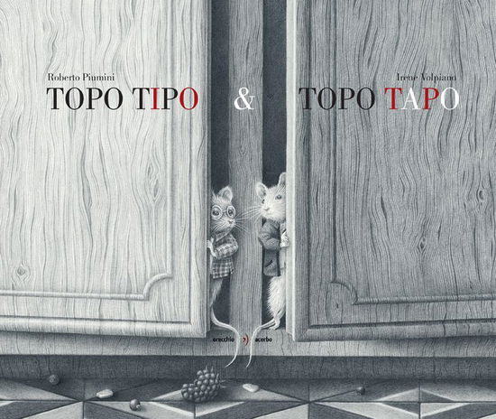 Cover for Roberto Piumini · Topo Tipo &amp; Topo Tapo. Ediz. Illustrata (Book)