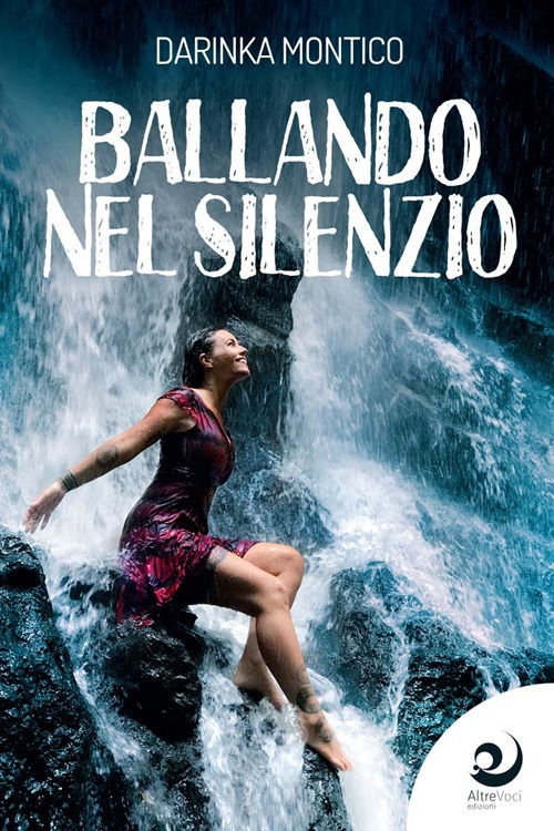 Cover for Darinka Montico · Ballando Nel Silenzio (Book)