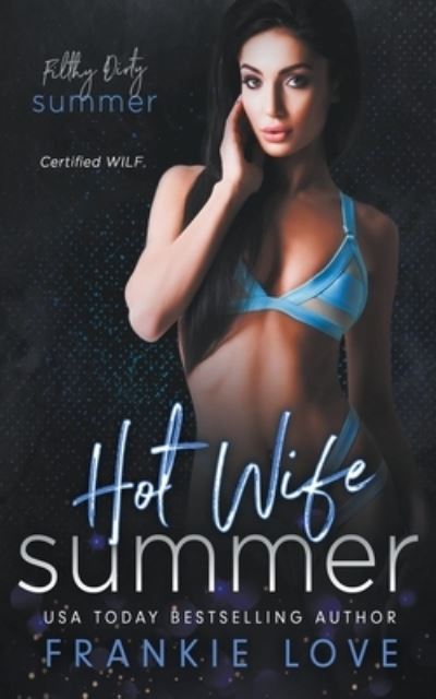 Frankie Love · Hot Wife Summer (Paperback Book) (2022)