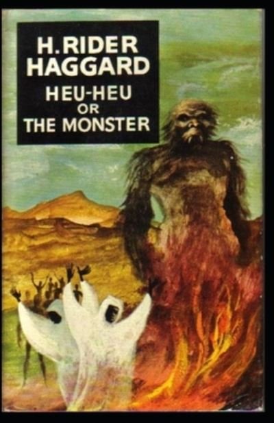 Heu-Heu Annotated - Henry Rider Haggard - Boeken - Independently Published - 9798519359153 - 12 juni 2021