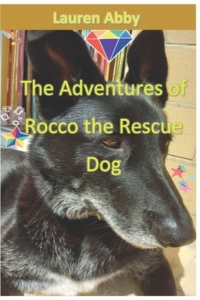 Cover for Lauren Abby · The Adventures of Rocco the Rescue Dog (Pocketbok) (2021)