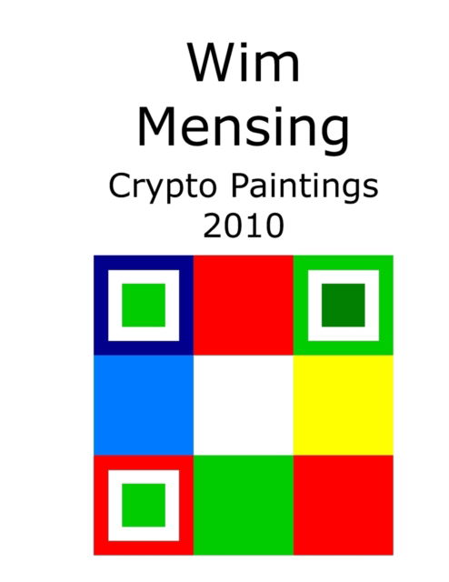 Cover for Wim Mensing · Wim Mensing Crypto Paintings 2010 (Paperback Book) (2021)