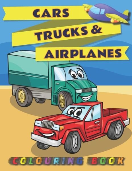 Cover for Dabini G · Cars, Trucks &amp; Airplanes Colouring Book (Taschenbuch) (2020)