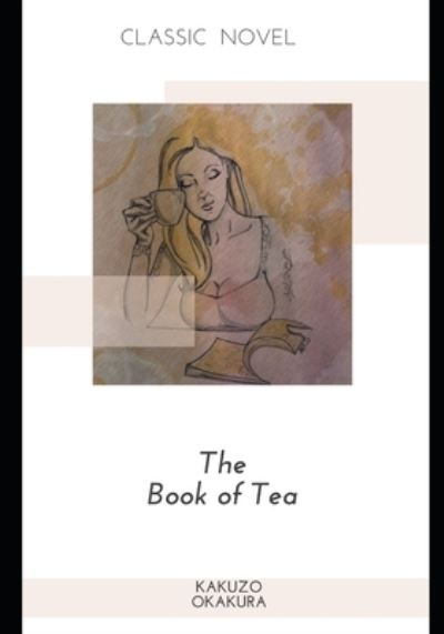 Cover for Kakuzo Okakura · The Book of Tea (Paperback Book) (2020)