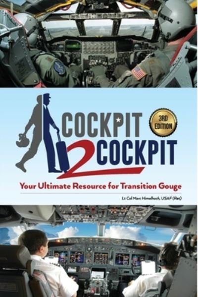 Cover for Usaf (Ret) Lt Col Marc Himelhoch · Cockpit to Cockpit (Paperback Book) (2021)
