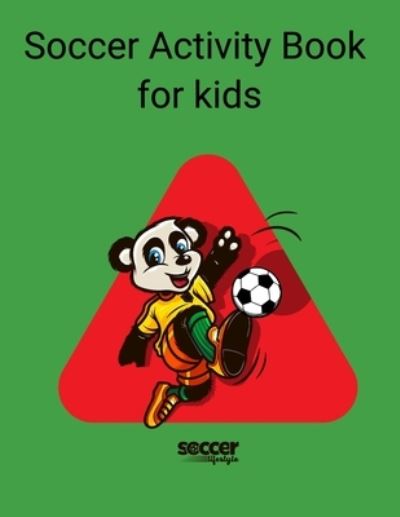 Cover for Soccer Lifestyle · Soccer Activity Book for kids (Paperback Book) (2020)