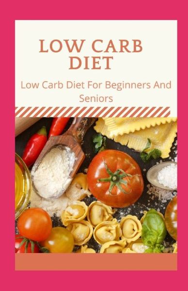 Cover for Nate Daniels · Low Carb Diet (Paperback Book) (2020)