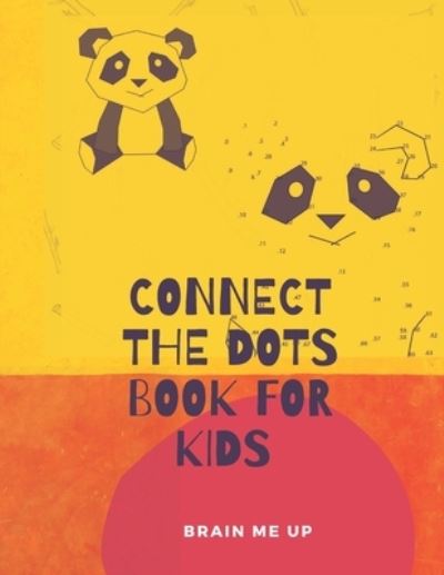 Cover for Brain Me Up · Connect the Dots, Book for Kids (Paperback Book) (2020)