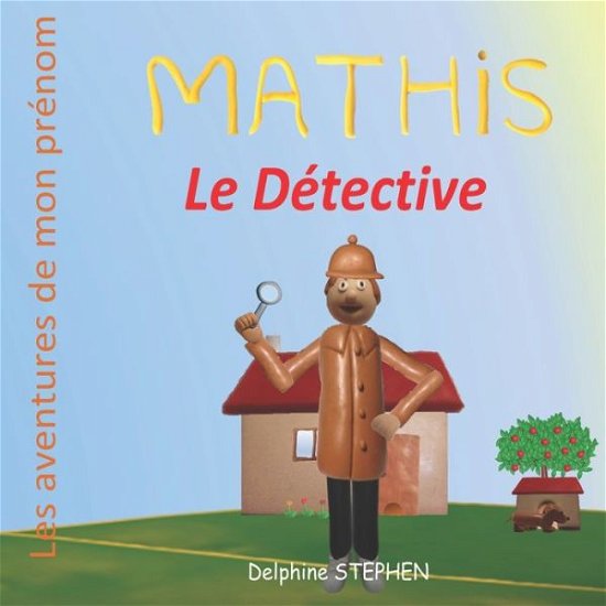 Cover for Delphine Stephen · Mathis le Detective (Paperback Bog) (2020)