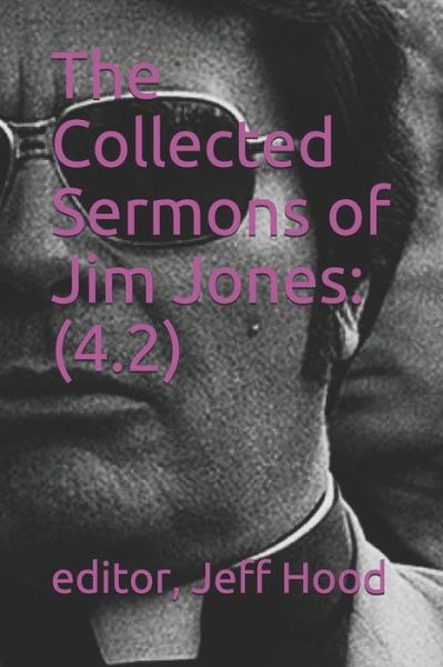 Cover for Jeff Hood · The Collected Sermons of Jim Jones (Taschenbuch) (2020)