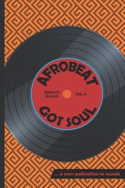 Cover for Mason Oruru · Afrobeat Got Soul (Paperback Book) (2020)