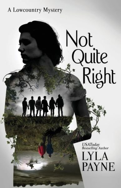 Cover for Lyla Payne · Not Quite Right (A Lowcountry Mystery) (Pocketbok) (2021)