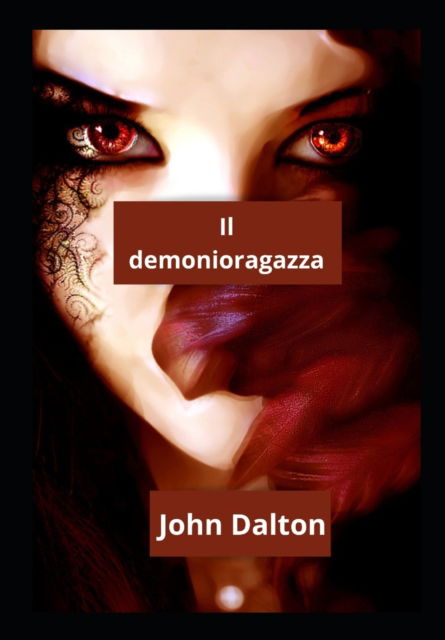 Cover for John Dalton · Il demonioragazza (Paperback Book) (2022)
