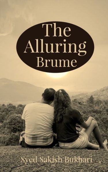 Cover for Syed Sakish Bukhari · The Alluring brume (Paperback Book) (2021)