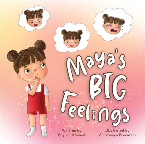 Cover for Boyana Atwood · Maya's Big Feelings (Paperback Bog) (2022)