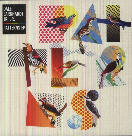 Patterns (12" Vinyl Single) - Dale Earnhardt Jr.Jr. - Musik - Warner - 0093624945154 - 12. April 2013