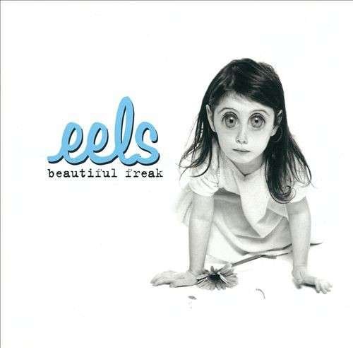 Beautiful Freak - Eels - Musiikki - POLYDOR/UMC - 0600753377154 - maanantai 23. kesäkuuta 2014