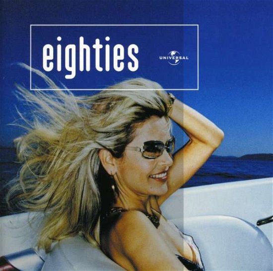 Eighties - Eighties - Music - SPECTRUM - 0602498140154 - February 24, 2004