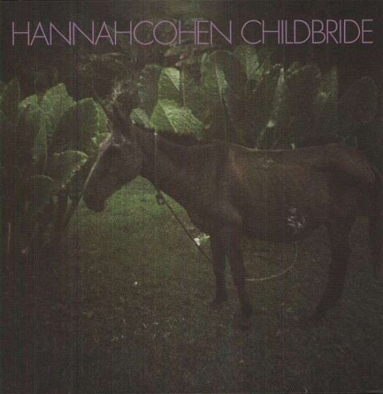 Cover for Hannah Cohen · Child Bride (LP) (2013)