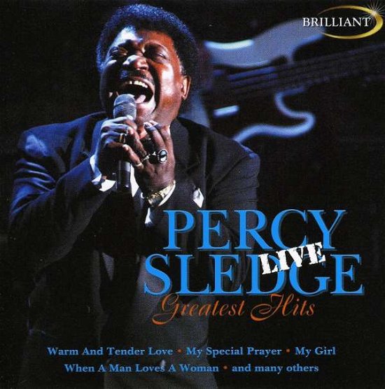 Greatest Hits-live - Percy Sledge - Musiikki - MUSIC PRODUCTS - 0690978331154 - maanantai 5. maaliskuuta 2007