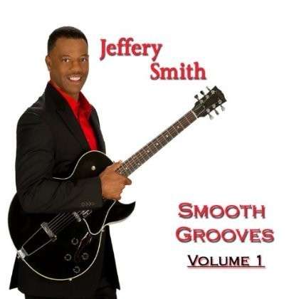 Cover for Jeffery Smith · Smooth Grooves 1 (CD) (2013)