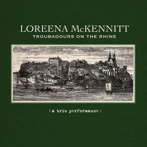 Cover for Loreena Mckennitt · Troubadours On The Rhine (A Trio Performance) (CD) [Digipak] (2018)
