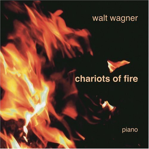 Cover for Walt Wagner · Chariots of Fire (CD) (2005)