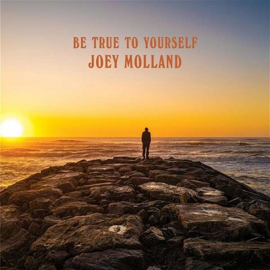 Be True To Yourself - Joey Molland - Musik - MEMBRAN - 0816651018154 - 16. Oktober 2020