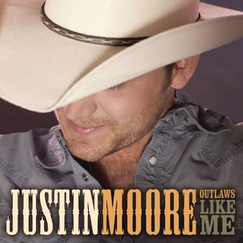 Cover for Justin Moore · Outlaws Like Me (CD) (2011)
