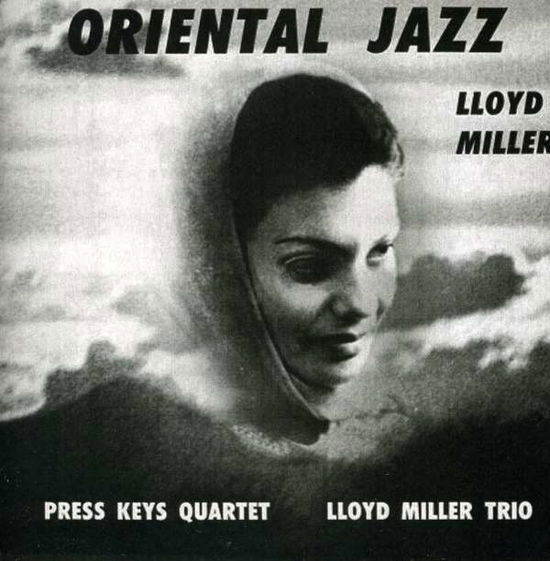 Cover for Lloyd Miller · Oriental Jazz (CD) (2012)