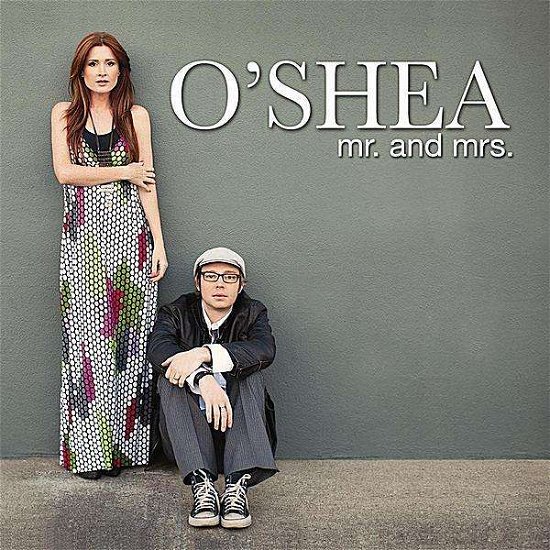 Cover for O'shea · Mr. &amp; Mrs. (CD) (2011)