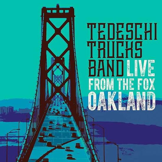 Live from the Fox Oakland (180-gram) - Tedeschi Trucks Band - Music - BLUES - 0888072023154 - May 26, 2017