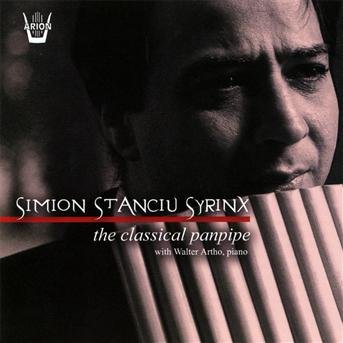 Cover for Simion Stanciu Syrinx · The classical panpipe (CD) (2011)